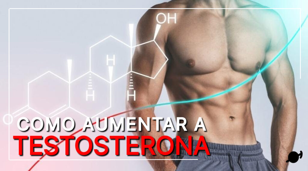5 maneiras naturais de aumentar a testosterona